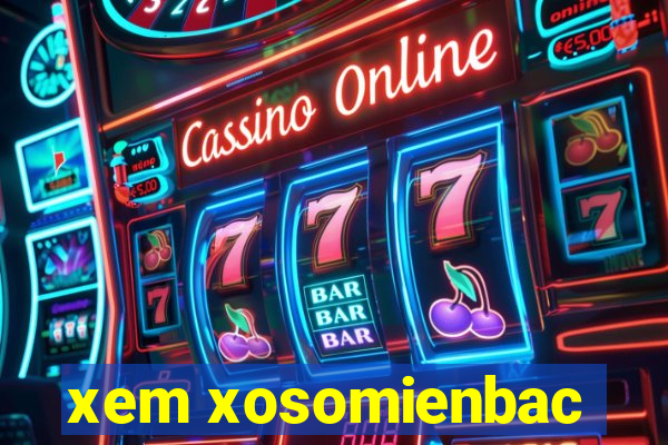 xem xosomienbac