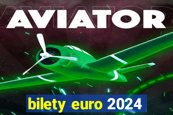 bilety euro 2024