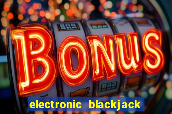 electronic blackjack near me