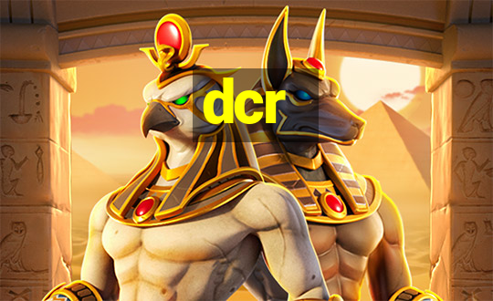 dcr