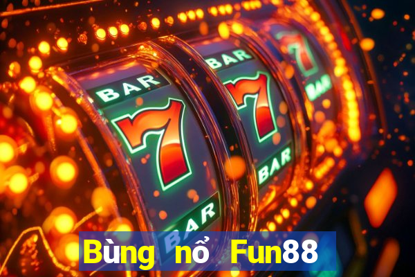 Bùng nổ Fun88 xổ số