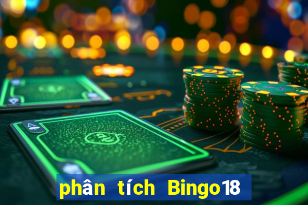 phân tích Bingo18 ngày 7