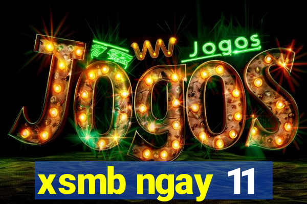 xsmb ngay 11