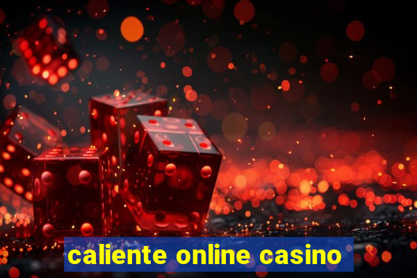 caliente online casino