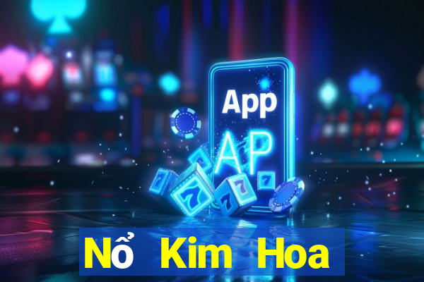 Nổ Kim Hoa chính thức