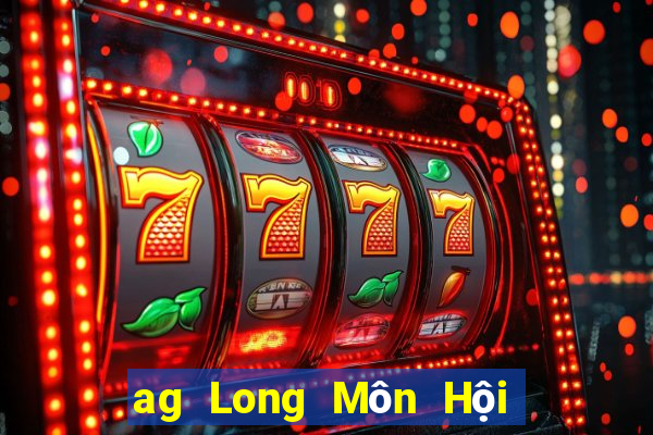 ag Long Môn Hội nghị VIP