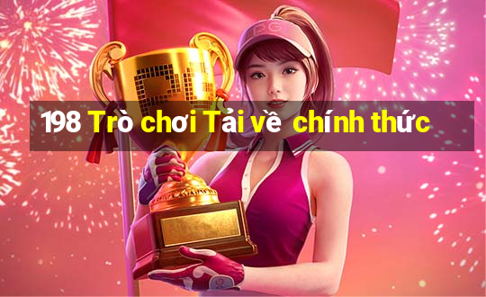 198 Trò chơi Tải về chính thức