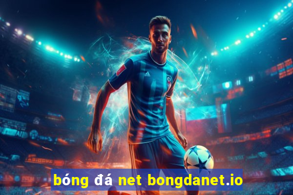 bóng đá net bongdanet.io