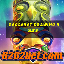 baccarat drawing rules