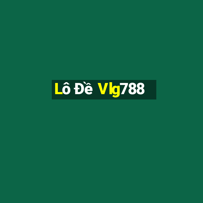 Lô Đề Vlg788