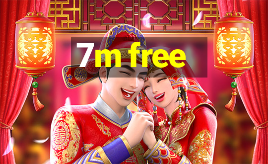 7m free