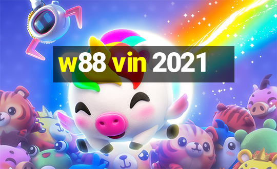 w88 vin 2021