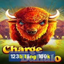 123b tặng 100k