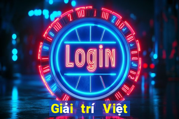 Giải trí Việt nam mới nhất