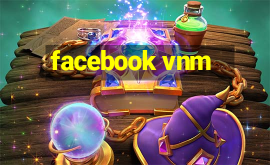 facebook vnm