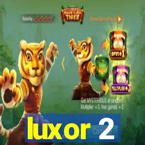 luxor 2