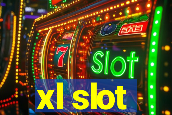 xl slot