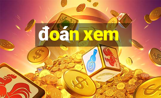 đoán xem