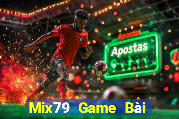 Mix79 Game Bài Hot Nhất Hiện Nay