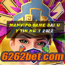 Manvipo Game Bài Uy Tín Nhất 2022