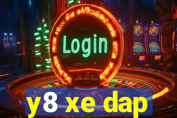 y8 xe dap