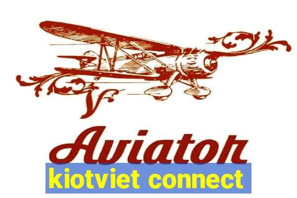 kiotviet connect