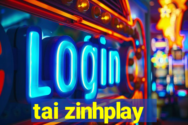 tai zinhplay