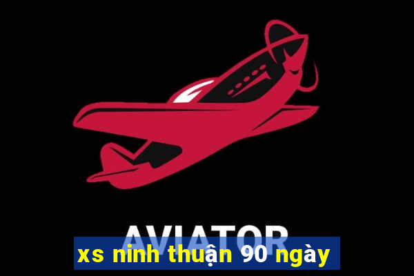 xs ninh thuận 90 ngày