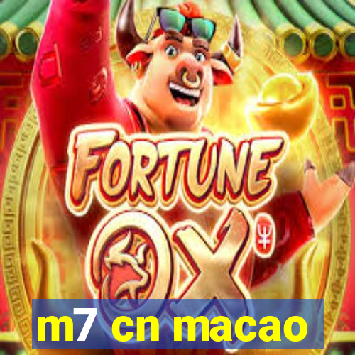 m7 cn macao