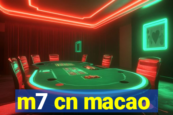 m7 cn macao