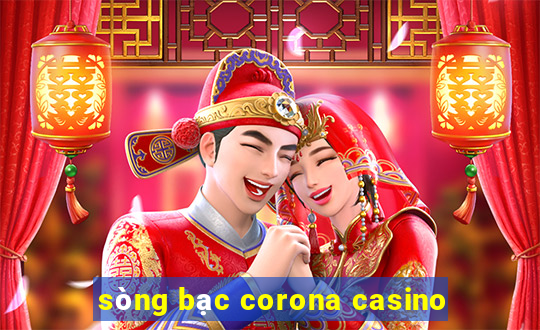 sòng bạc corona casino