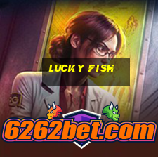 lucky fish