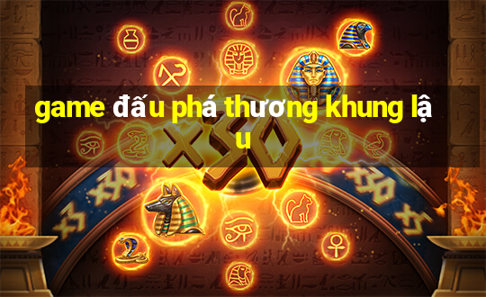 game đấu phá thương khung lậu