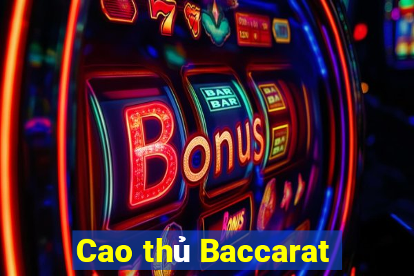 Cao thủ Baccarat