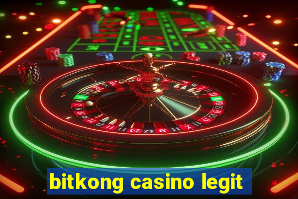 bitkong casino legit