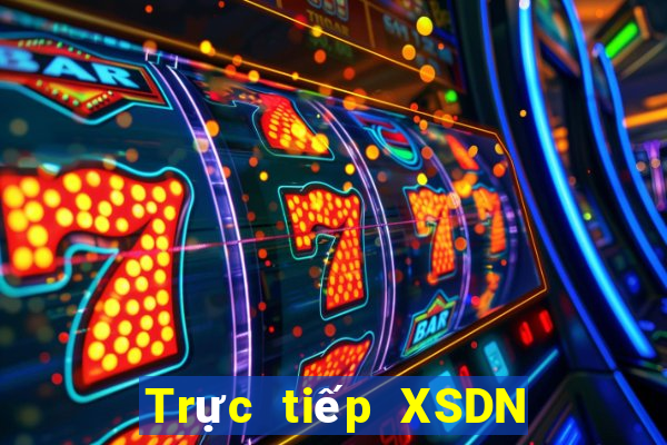 Trực tiếp XSDN ngày 21