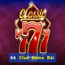 66 Clud Game Bài Phái Mạnh