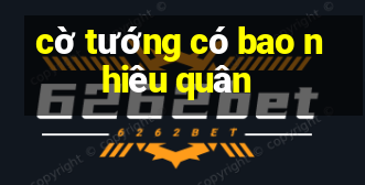 cờ tướng có bao nhiêu quân