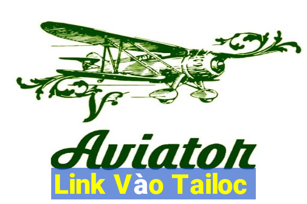 Link Vào Tailoc