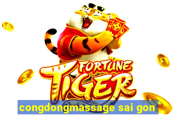 congdongmassage sai gon