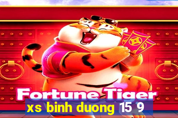 xs binh duong 15 9