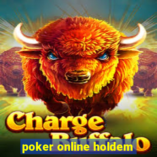 poker online holdem