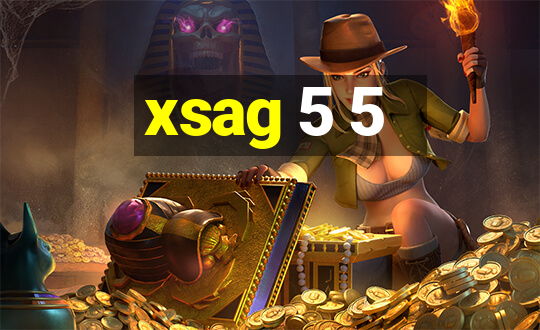 xsag 5 5