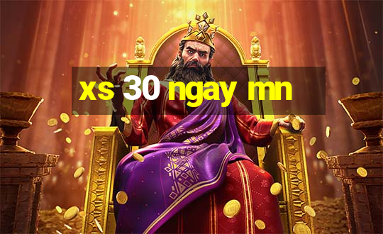 xs 30 ngay mn