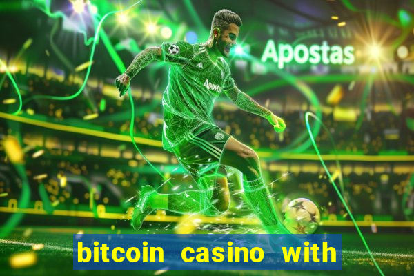 bitcoin casino with a deposit