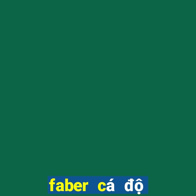 faber cá độ bóng đá nhà cái uy tín