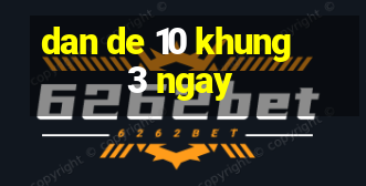 dan de 10 khung 3 ngay