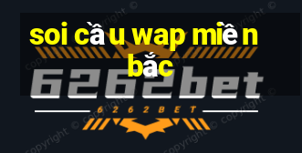 soi cầu wap miền bắc