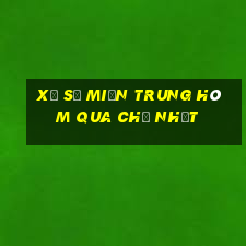 xổ số miền trung hôm qua chủ nhật