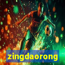 zingdaorong